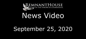 Remnant House News Video September 25, 2020