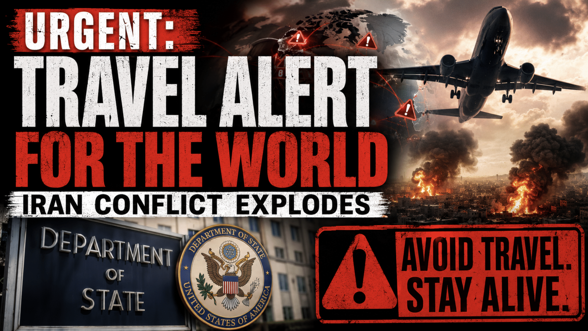State Department Issues Worldwide Travel Warning as Iran Conflict Escalates