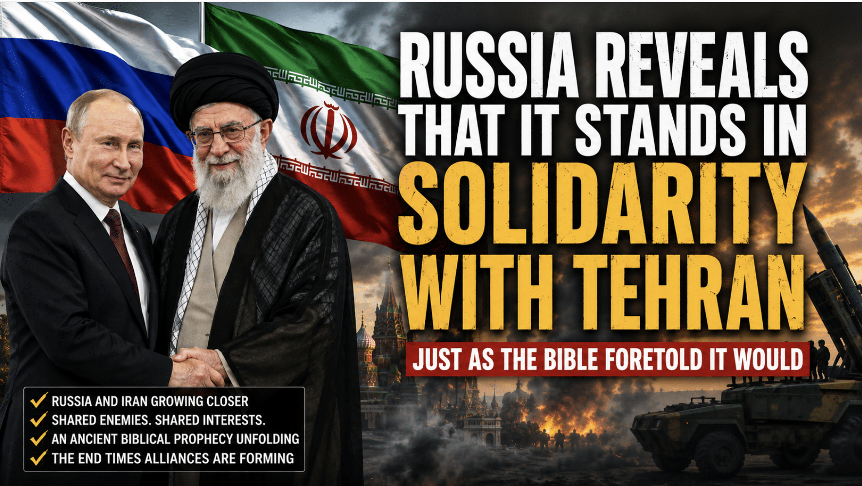 Russia reveals that it stands in solidarity with Tehran just as the Bible foretold it would