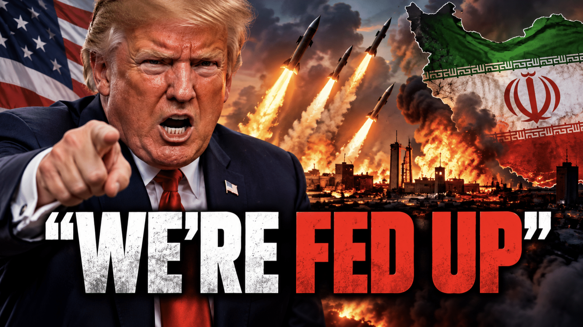 Trump Threatens to Unleash Fury on Iran ‘We Will Hit Iran Hard, We’re Fed Up’